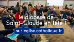 Le diocèse de Saint Claude en fête